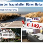 4 Übernachtungen zu zweit im Hotel 1900 in Holland an der Nordsee für 149€