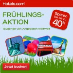 Hotels.com – Frühlings Aktion mit bis zu 40% Rabatt auf Hotelbuchungen