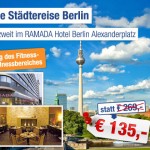 3 Tage zu zweit im 4 Sterne Ramada Hotel Berlin Alexanderplatz für 135€