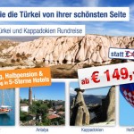 8 Tage Südtürkei und Kappadokien Rundreise in 5 Sterne Hotels inkl. Halbpension ab 149€